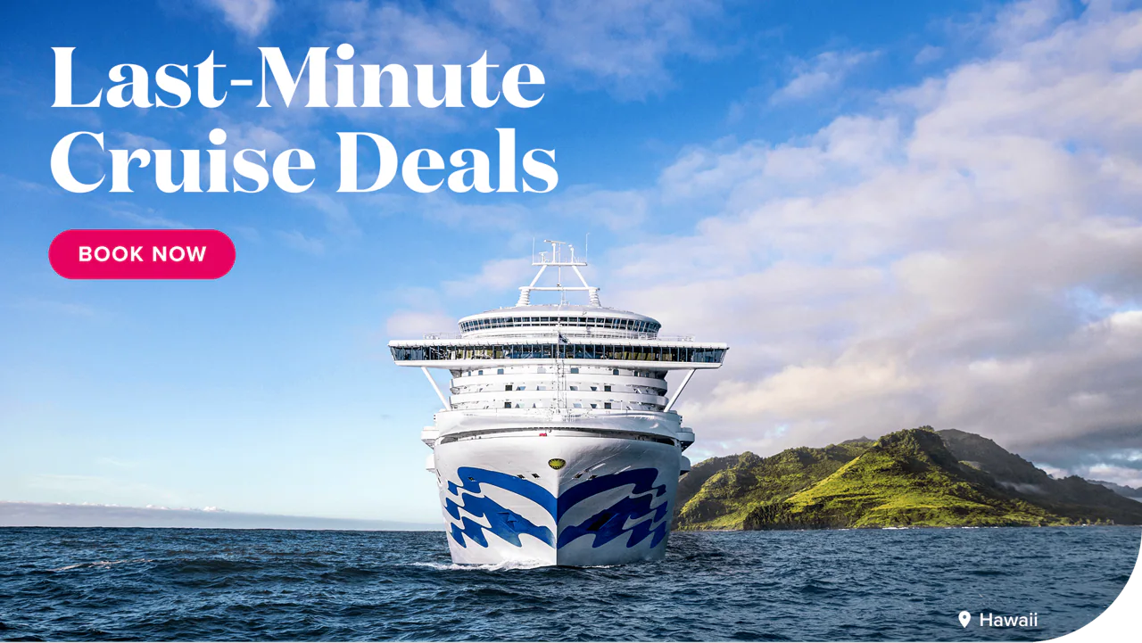 Last-Minute Cruise Deals. Book now.