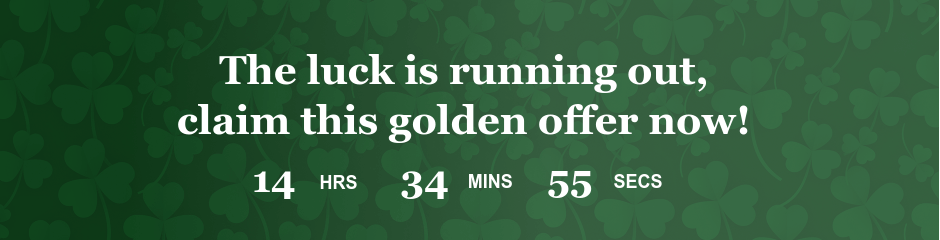The luck is running out, claim this golden offer now!