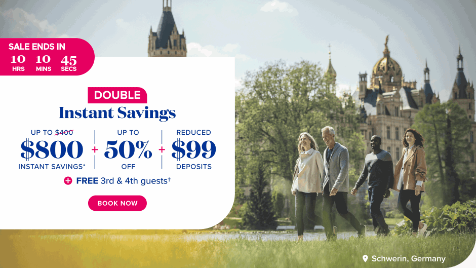 Double Instant Savings. Up to $800 Instant Savings + Up to 50% off + Reduced $99 Deposits + FREE 3rd & 4th guests. Book now.