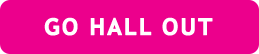 GO HALL OUT