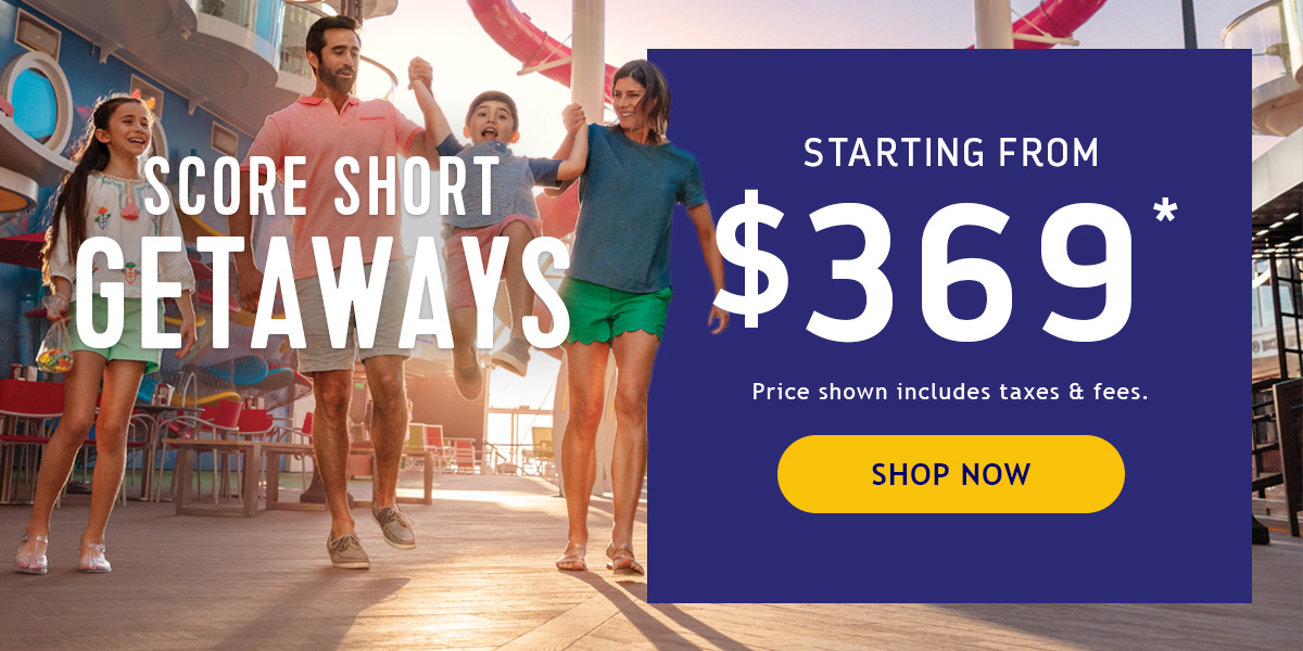 SHORT GETAWAYS