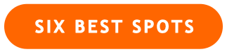 SIX BEST SPOTS