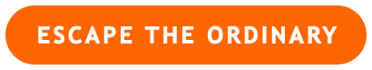 ESCAPE THE ORDINARY