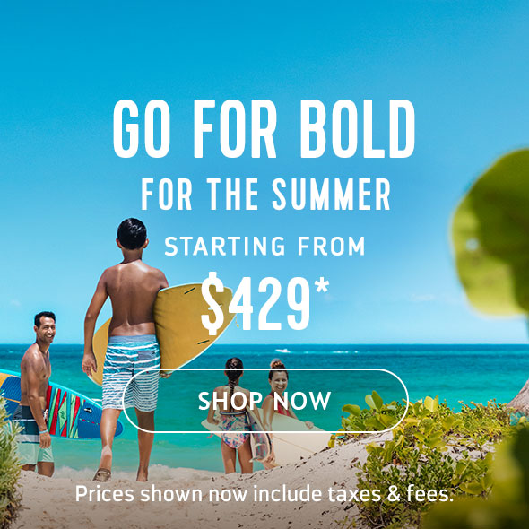 GO BOLD FOR THE SUMMER
