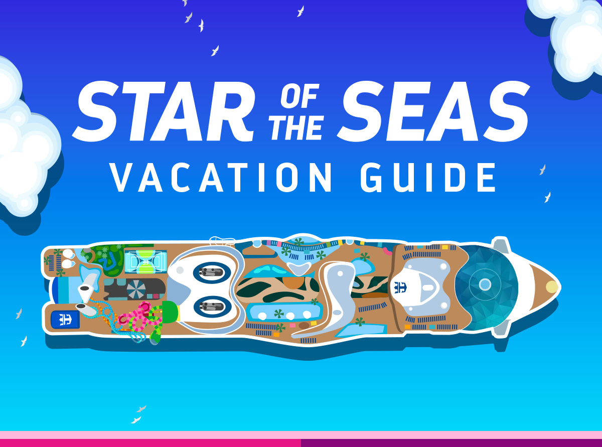 STAR OF THE SEAS - VACATION GUIDE
