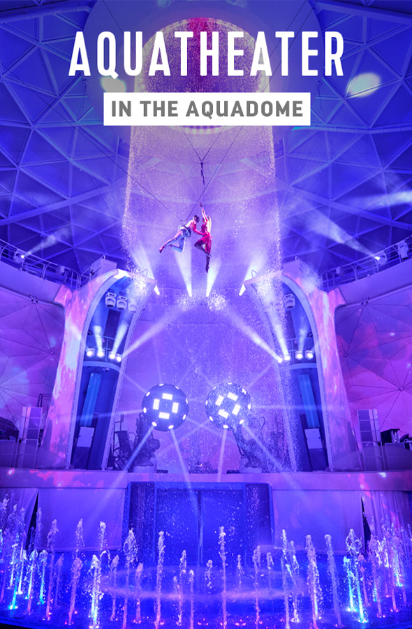 AGUATHEATER IN THE AQUADOME