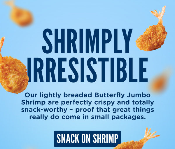 SNACK ON SHRIMP - ORDER HERE