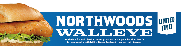 LIMITED TIME - NORTHWOODS WALLEYE