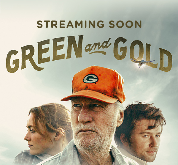 STREAMING SOON - GREEN AND GOLD