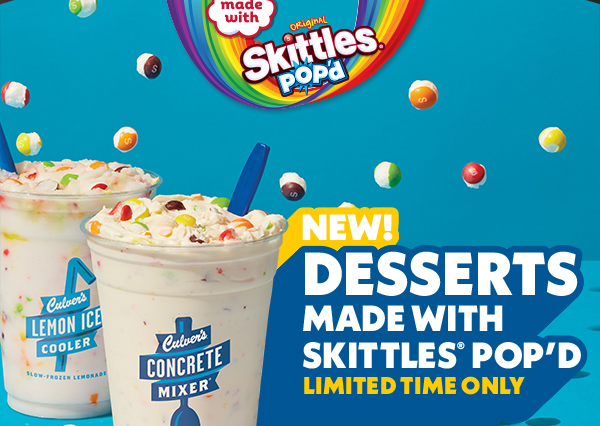 NEW! LIMITED TIME DESSERTS MADE WITH SKITTLES POP'D