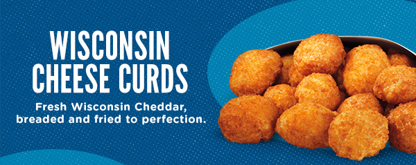 wisconsin cheese curds. fresh wisconsin cheddar, breaded and fried to perfection