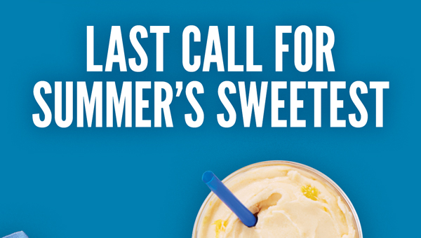 LAST CALL FOR SUMMER'S SWEETEST!