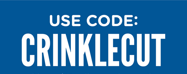 Use Code: CRINKLECUT