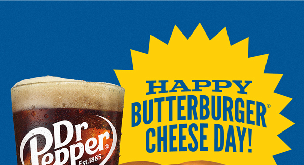 Happy ButterBurger Cheese Day!