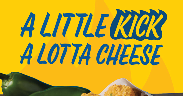 A little kick, a lotta cheese!