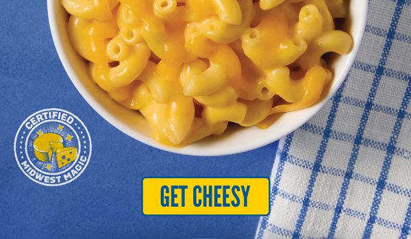 Get Cheesy! Limited time only, availability may vary by location.