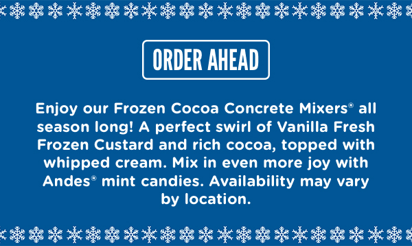 Order ahead! Availability may vary by location.