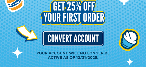 Get 25% off your first order. Convert account HERE. Your account will no longer be active as of 12/31/2025.