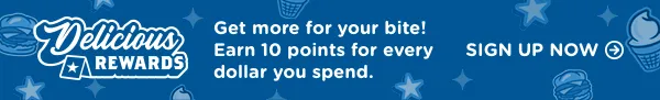 Delicious Rewards: Get more for your bite! Earn 10 points for every dollar you spend. Sign up now!