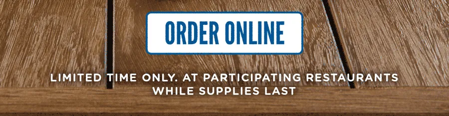 Limited time only at participating restaurants while supplies last.