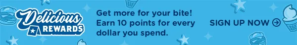 Delicious Rewards: Get more for your bite! Earn 10 points for every dollar you spend. Sign up now!