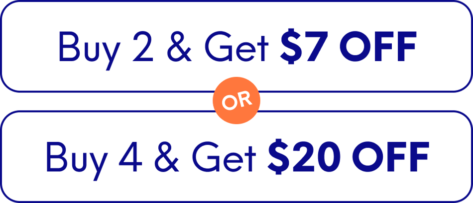 Buy 2 & Get $7 OFF OR Buy 4 & Get $20 OFF