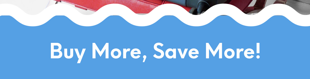 Buy More, Save More!