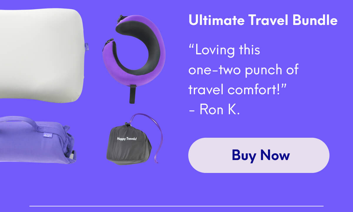 Ultimate Travel Bundle | “Loving this one-two punch of travel comfort!”  - Ron K. | [Buy Now]
