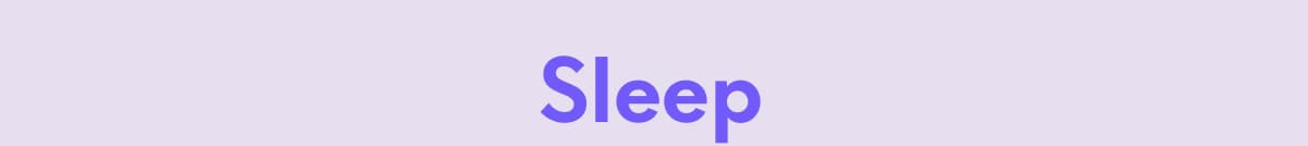 Sleep