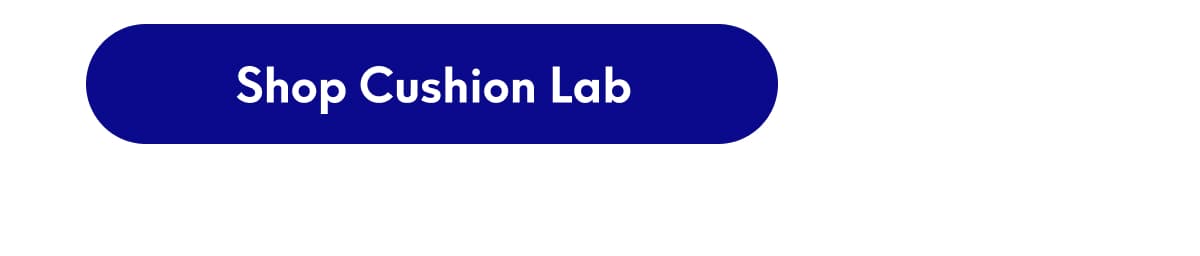 Shop Cushion Lab