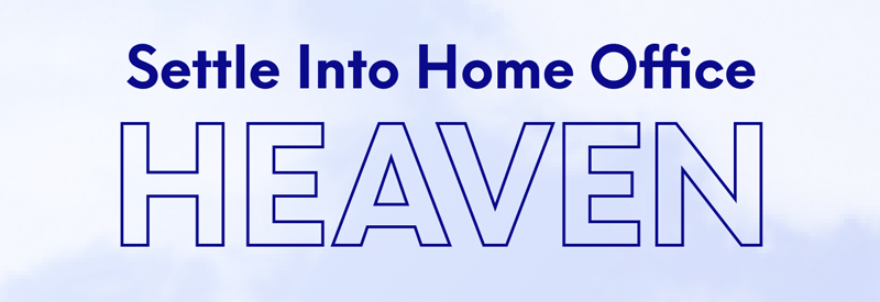 Settle Into Home Office Heaven