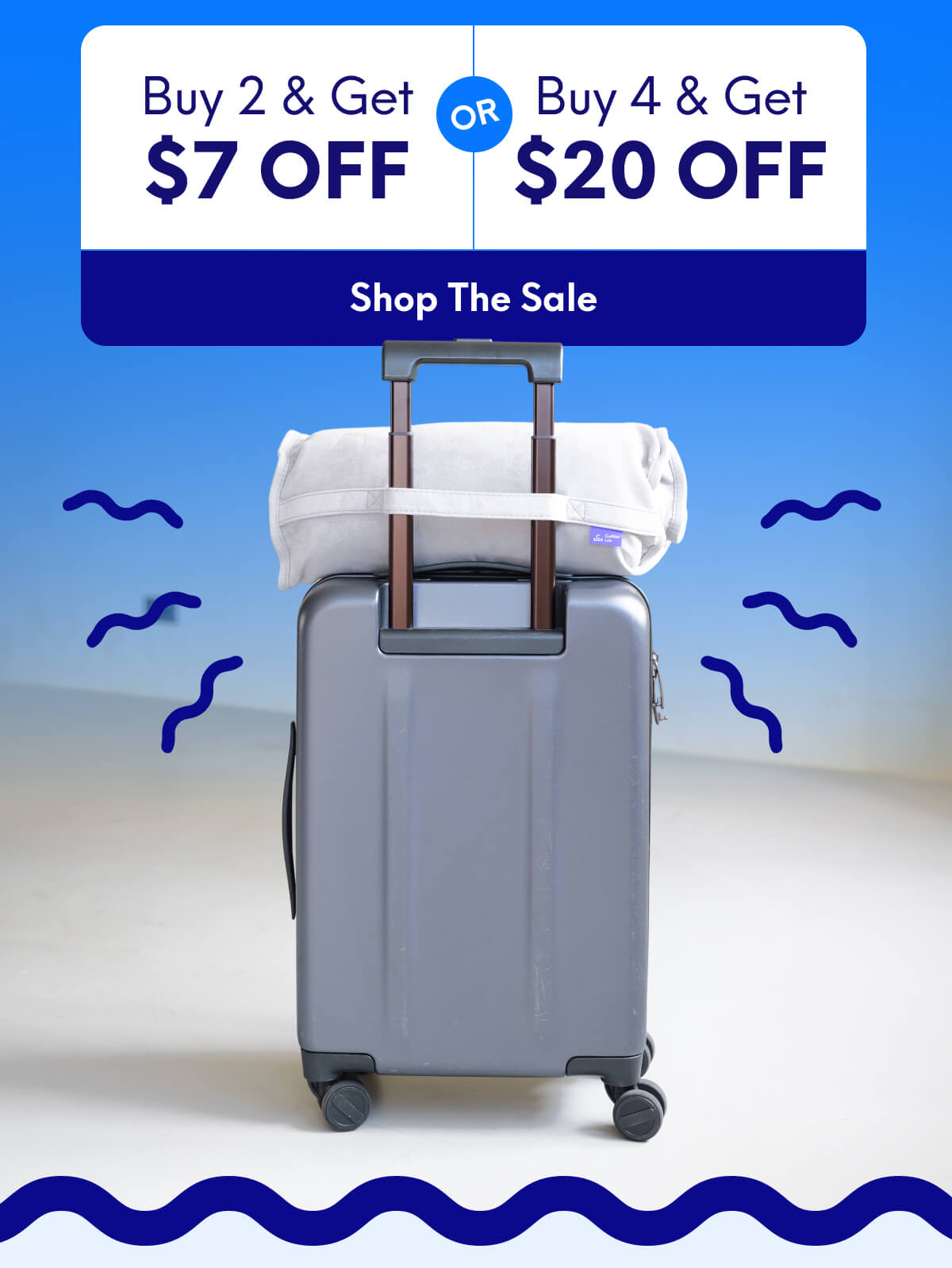 Buy 2, Get $7 Off Or  Buy 4, Get $20 Off | [SHOP THE SALE]