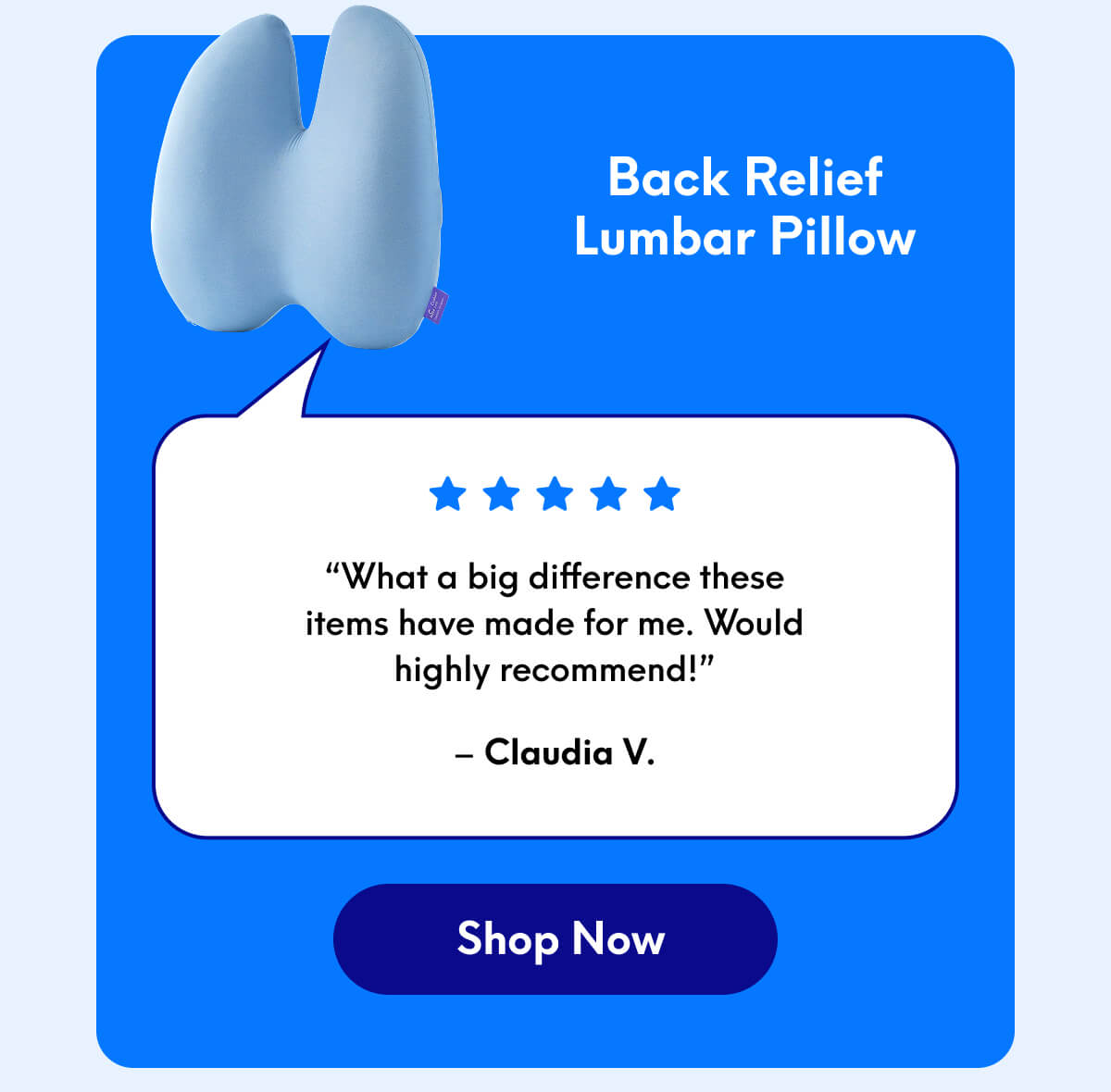 Back Relief Lumbar Pillow | “What a big difference these items have made for me. Would highly recommend!” - Claudia V. | [SHOP NOW]