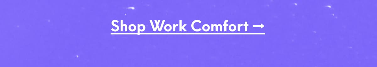 Shop Working Comfort