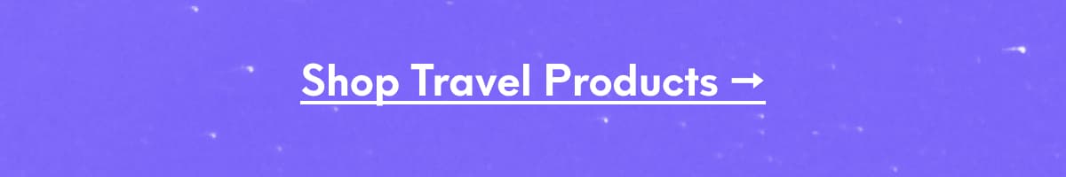 Shop Travel Products