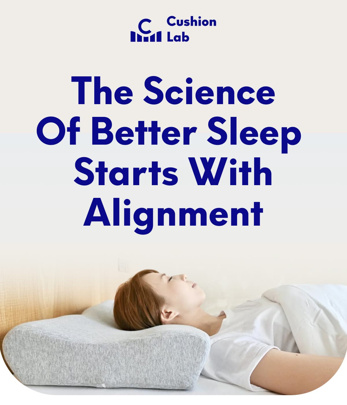 Cushion Lab | The Science of Better Sleep  Starts With Alignment