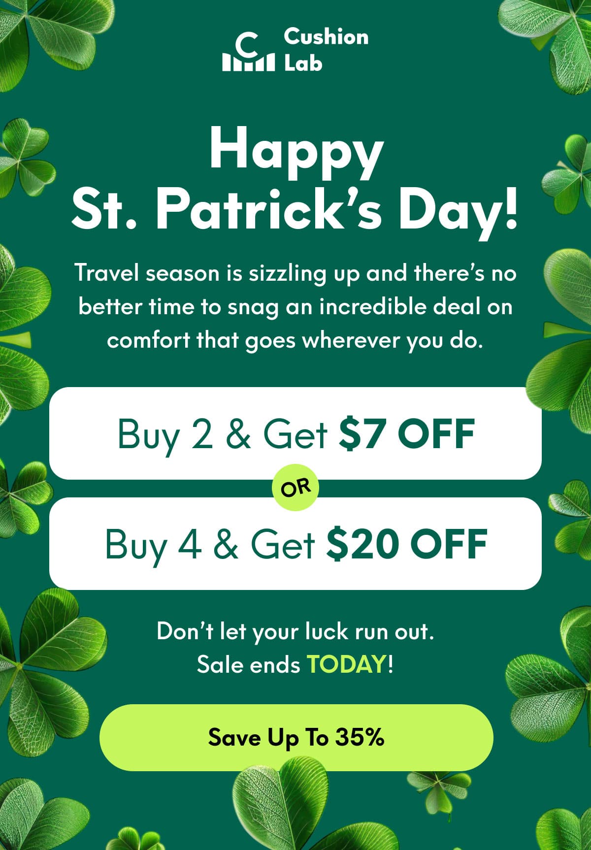 Cushion Lab | Happy St. Patrick’s Day! | [SAVE UP TO 35%]
