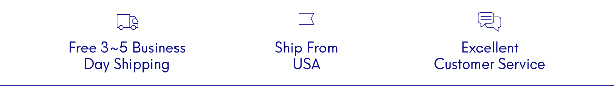 Free 3 to 5 Business Day Shipping | Ship From Usa | Excellent Customer Service