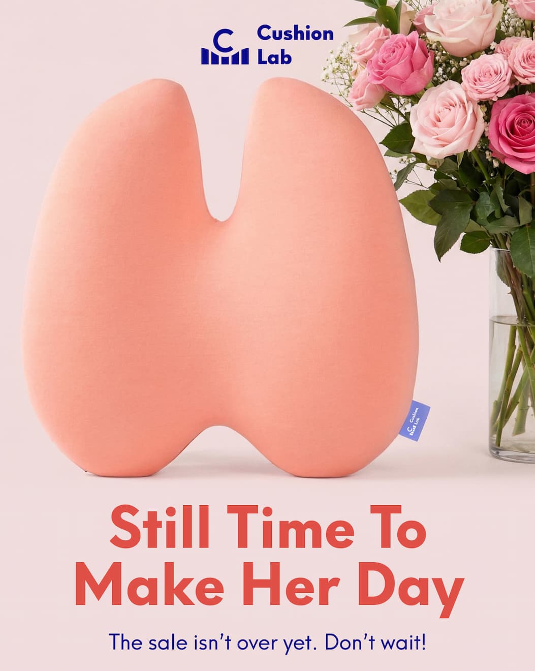 Cushion Lab | Still Time To Make Her Day - The sale isn’t over yet. Don’t wait!