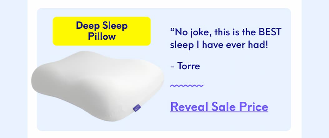 Deep Sleep Pillow - “No joke, this is the BEST sleep I have ever had!” - Torre | [REVEAL SALE PRICE]