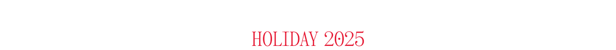 HOLIDAY 2025