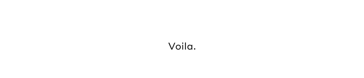 Voila.