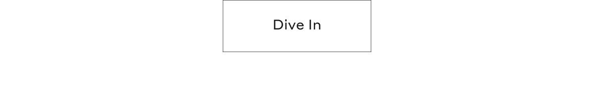 Dive In