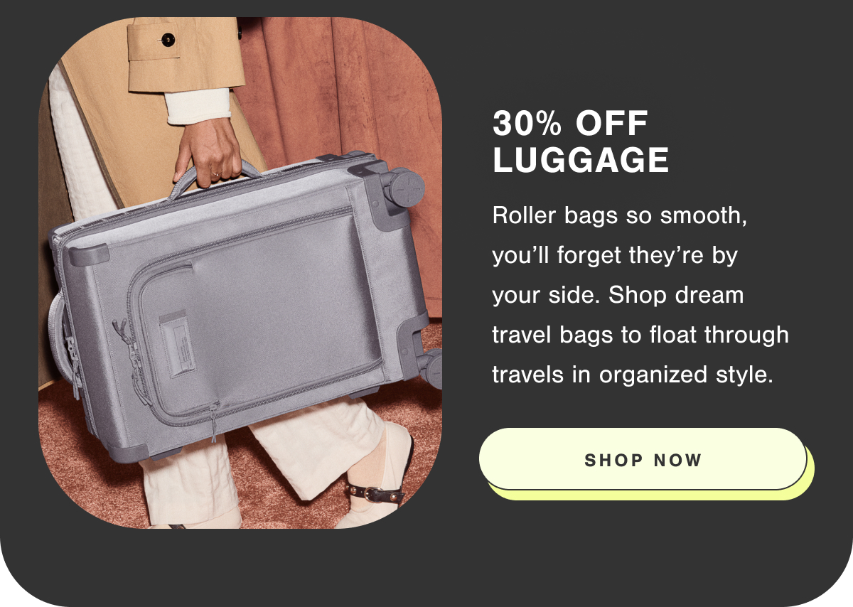 30% Off Luggage. Shop Now.