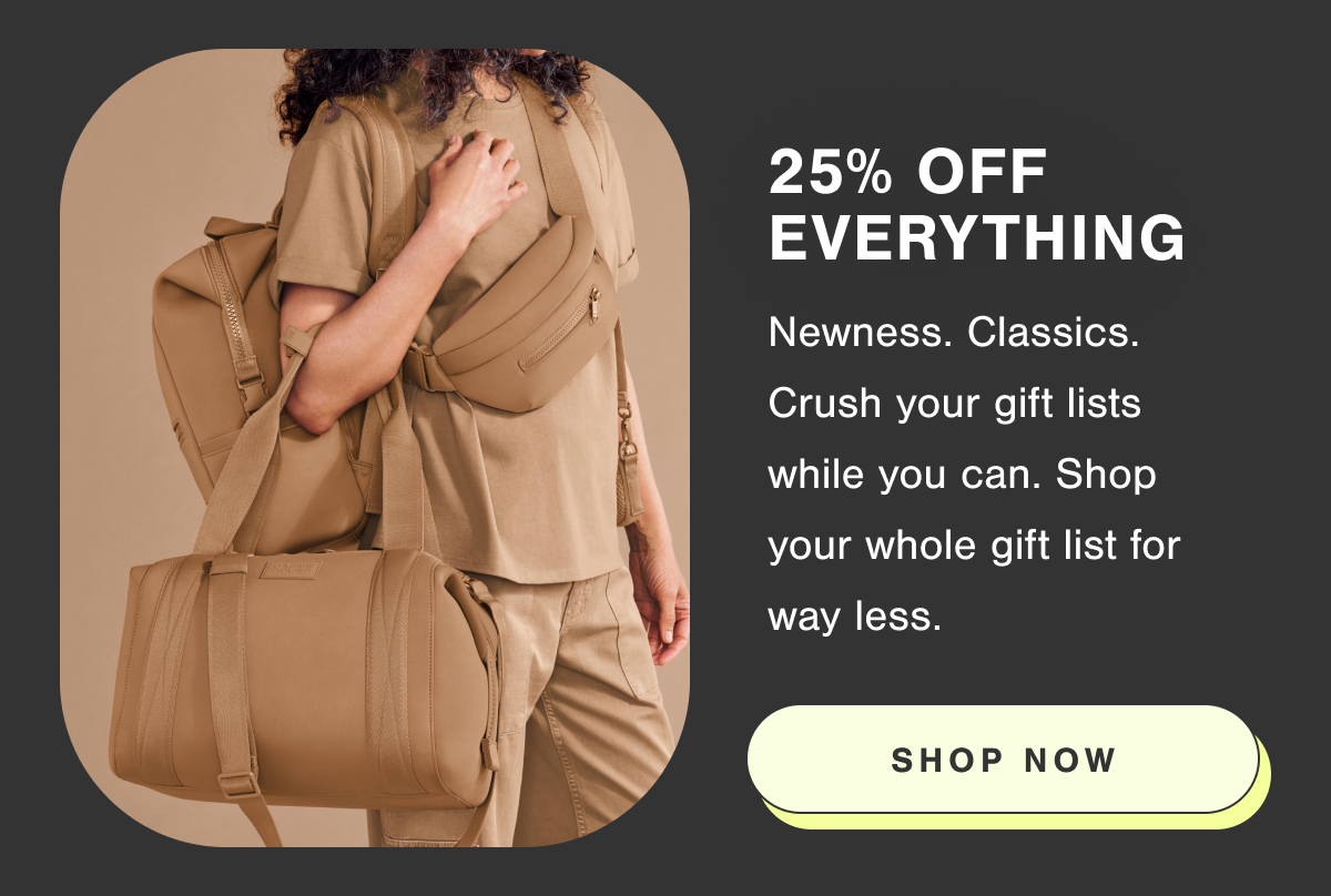25% Off Everything. Shop Now.