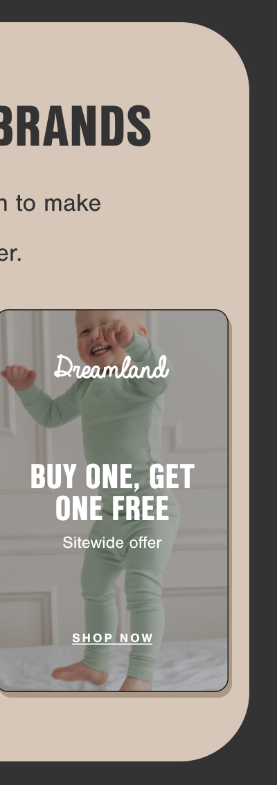 BOGO on Dreamland Baby.