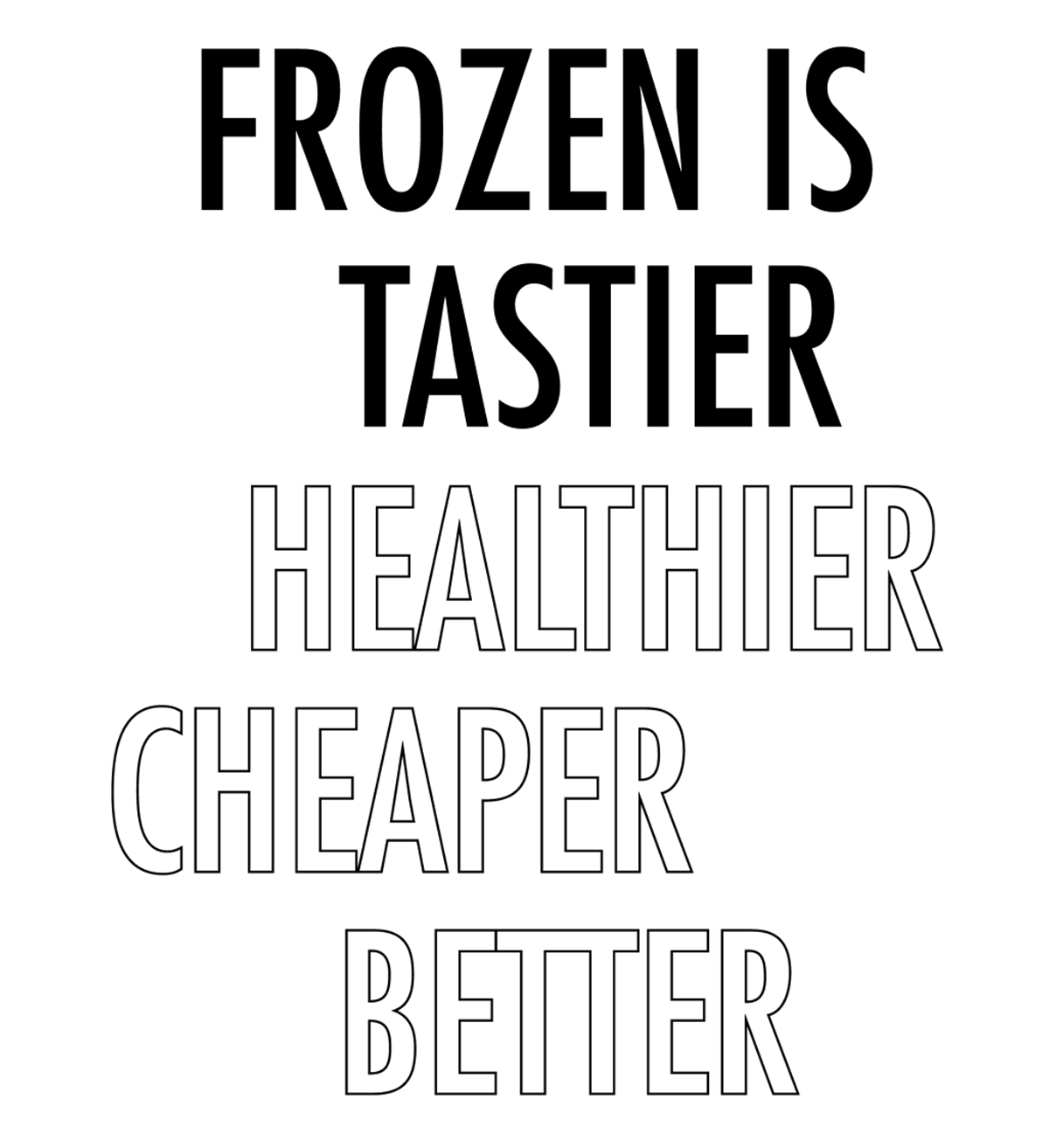 frozen is tastier healthier cheaper better