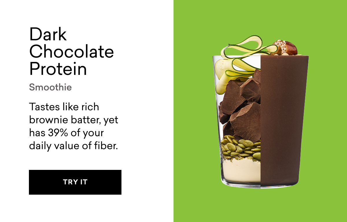 Dark Chocolate Protein Smoothie Tastes like rich brownie batter, yet has 39% of your daily value of fiber. | TRY IT