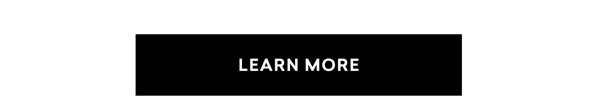 LEARN MORE