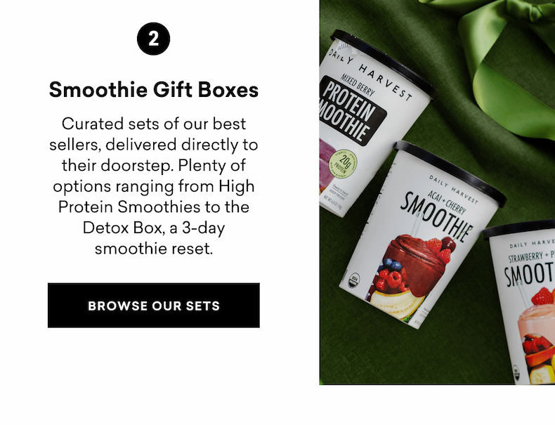 Smoothie Gift Boxes: Curated sets of our best sellers, delivered directly to their doorstep. Plenty of options ranging from High Protein Smoothies to the Detox Box, a 3-day smoothie reset. BROWSE OUR SETS